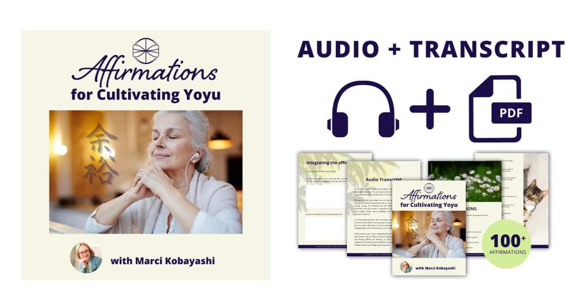 Affirmations for Cultivating Yoyu Audio and Transcript